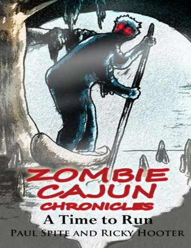 Zombie Cajun Chronicles: A Time To Run poster