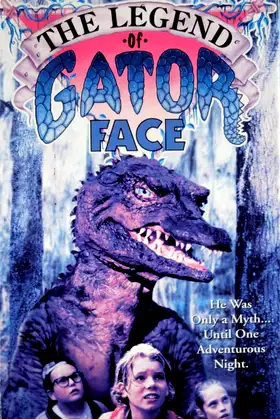 The Legend of Gator Face poster