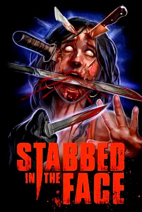 Stabbed in the Face poster