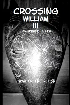 Crossing William III: War of the Flesh poster