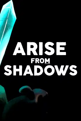 Arise from Shadows poster