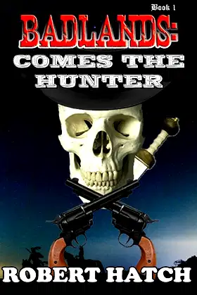 Badlands: Comes the Hunter poster
