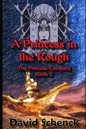 A Princess in the Rough: The Princess Company, Book 2 poster