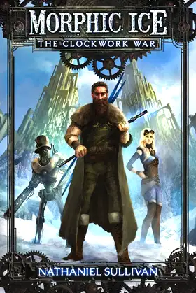 Morphic Ice 1 The Clockwork War poster