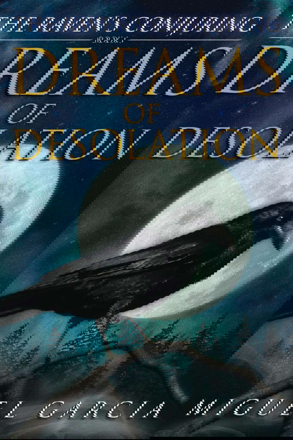 The Raven's Conjuring: Dreams of Desolation poster