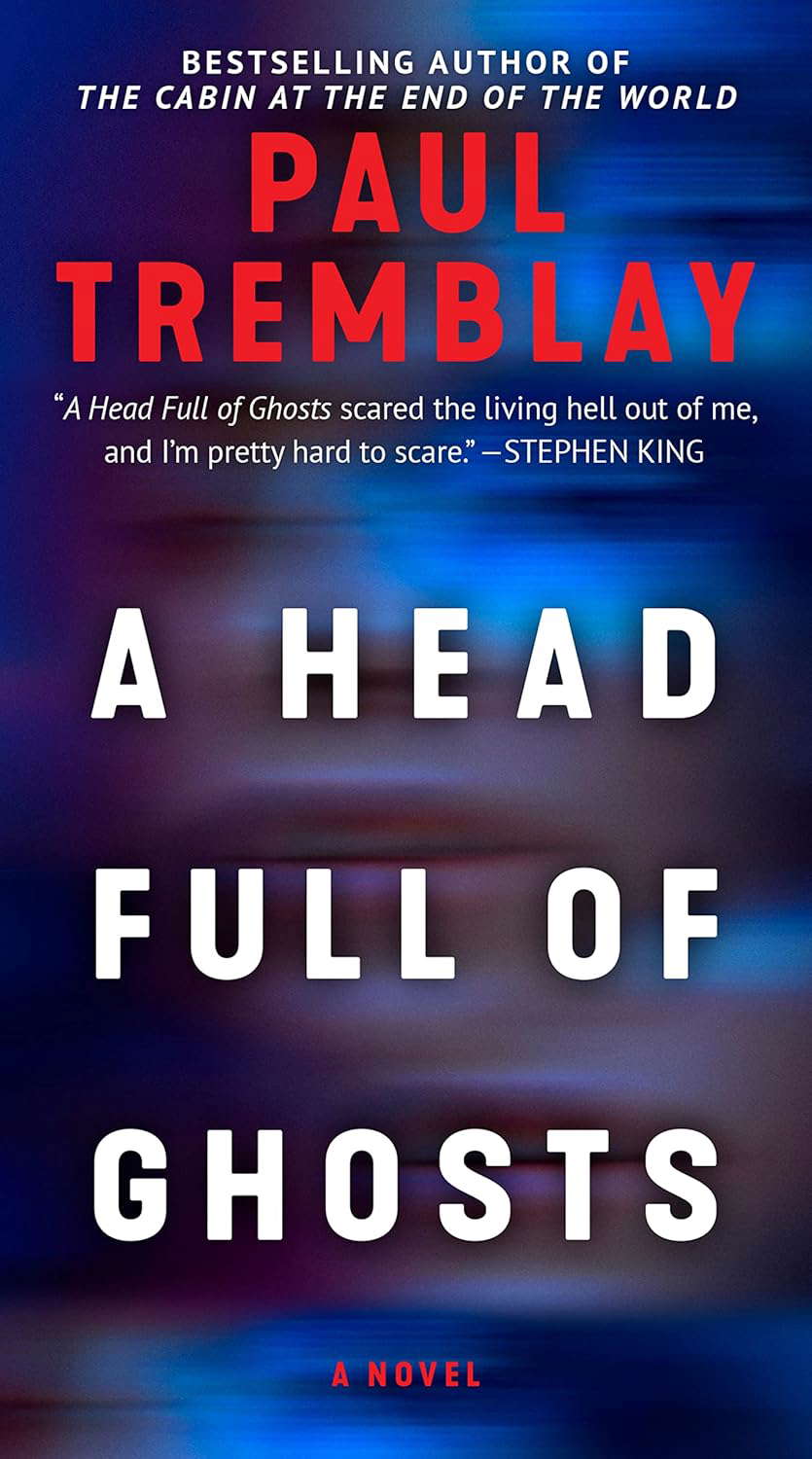 A Head Full of Ghosts: A Novel poster