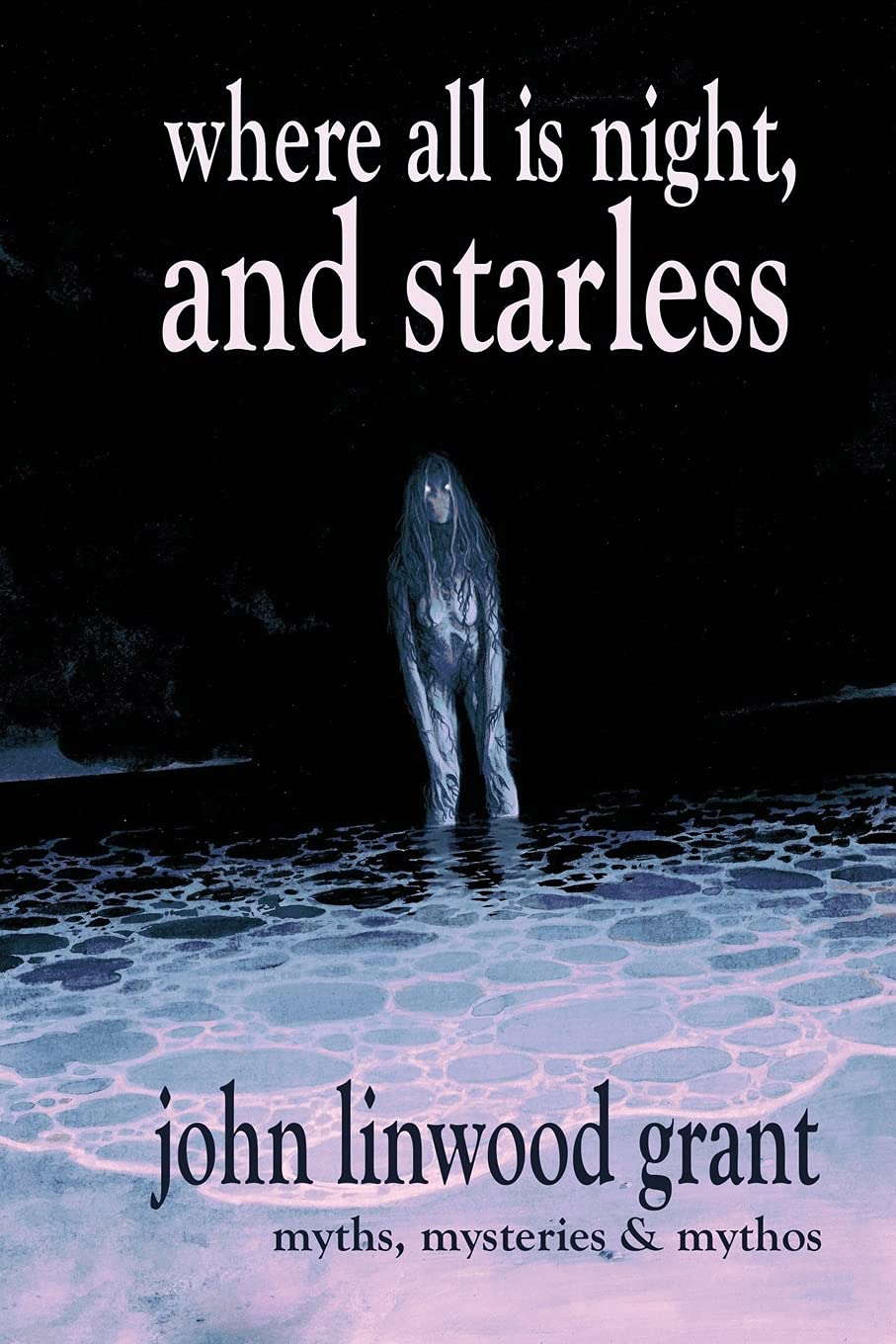 Where All is Night, and Starless poster