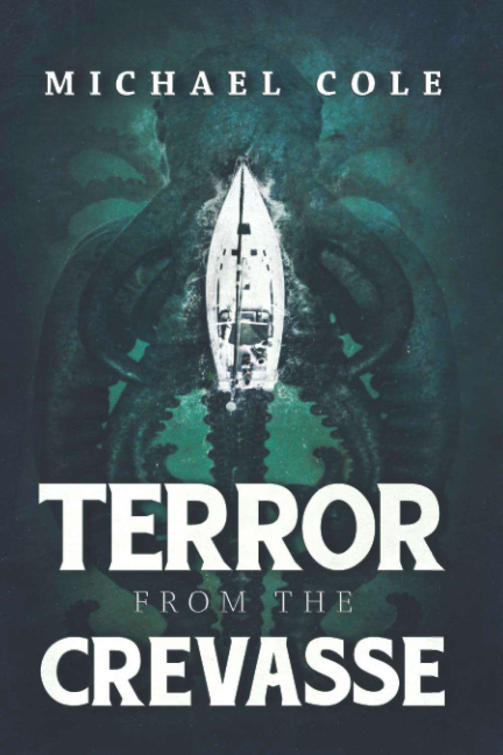 Terror From The Crevasse poster