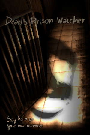 Dead's Prison Watcher poster
