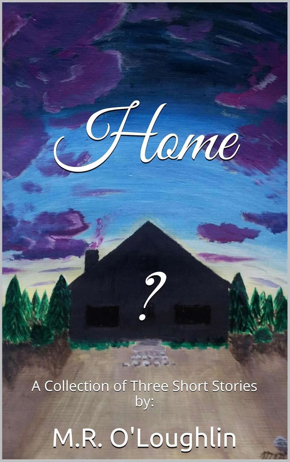 Home?: A Collection of Three Short Stories poster