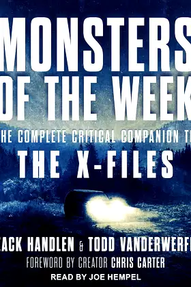 Monsters of the Week: The Complete Critical Companion to The X-Files poster