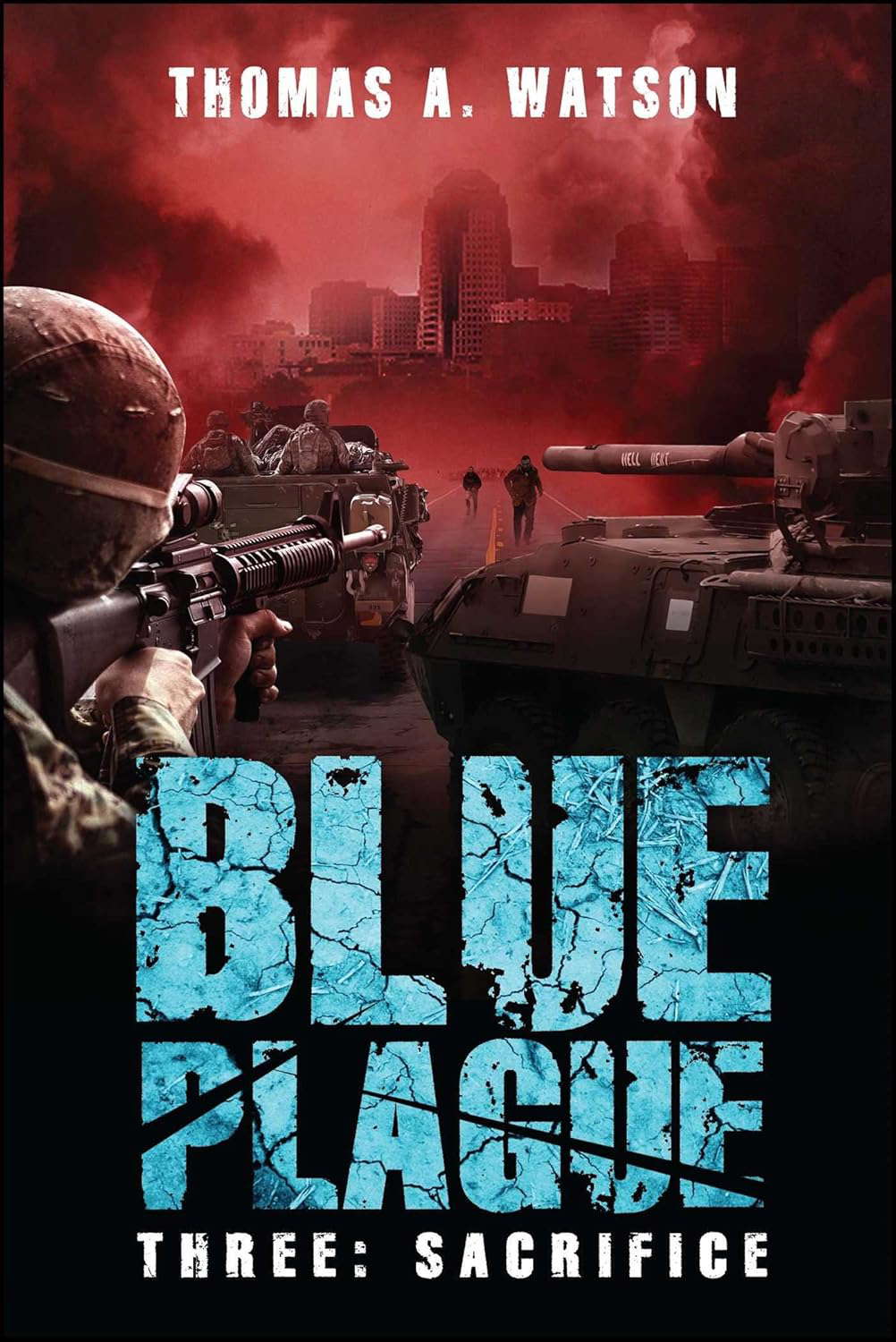 Blue Plague: Sacrifice (Blue Plague Book 3) (3) poster