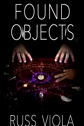 Found Objects: Novella (Reality's Insurgent Saga) poster