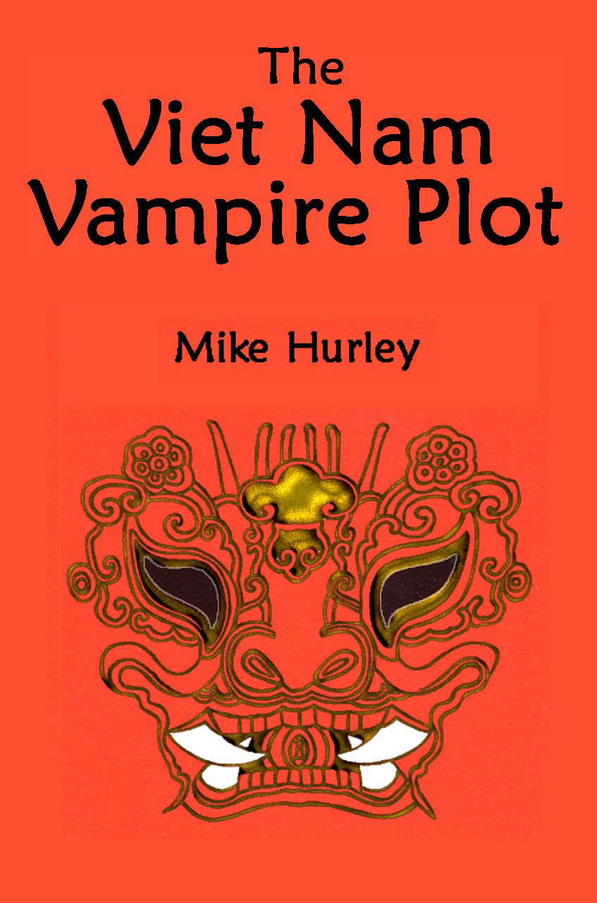 The Viet Nam Vampire Plot (Chael Gunther, Vampirologist Book 2) poster