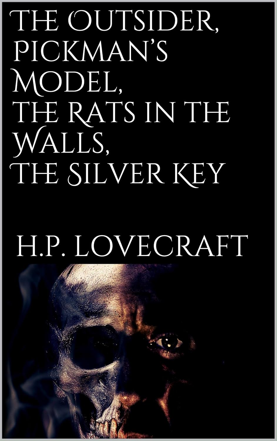 The Outsider, Pickman's Model, The Rats in the Walls, The Silver Key poster