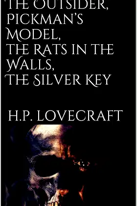 The Outsider, Pickman's Model, The Rats in the Walls, The Silver Key poster