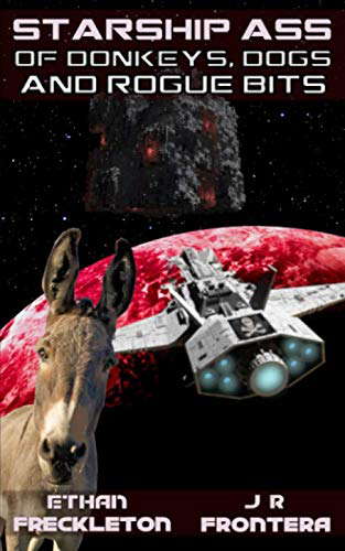 Of Donkeys, Dogs, and Rogue Bits: The Nose of Truth (Starship Ass) poster