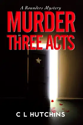 Murder in Three Acts: A Rounders Mystery poster