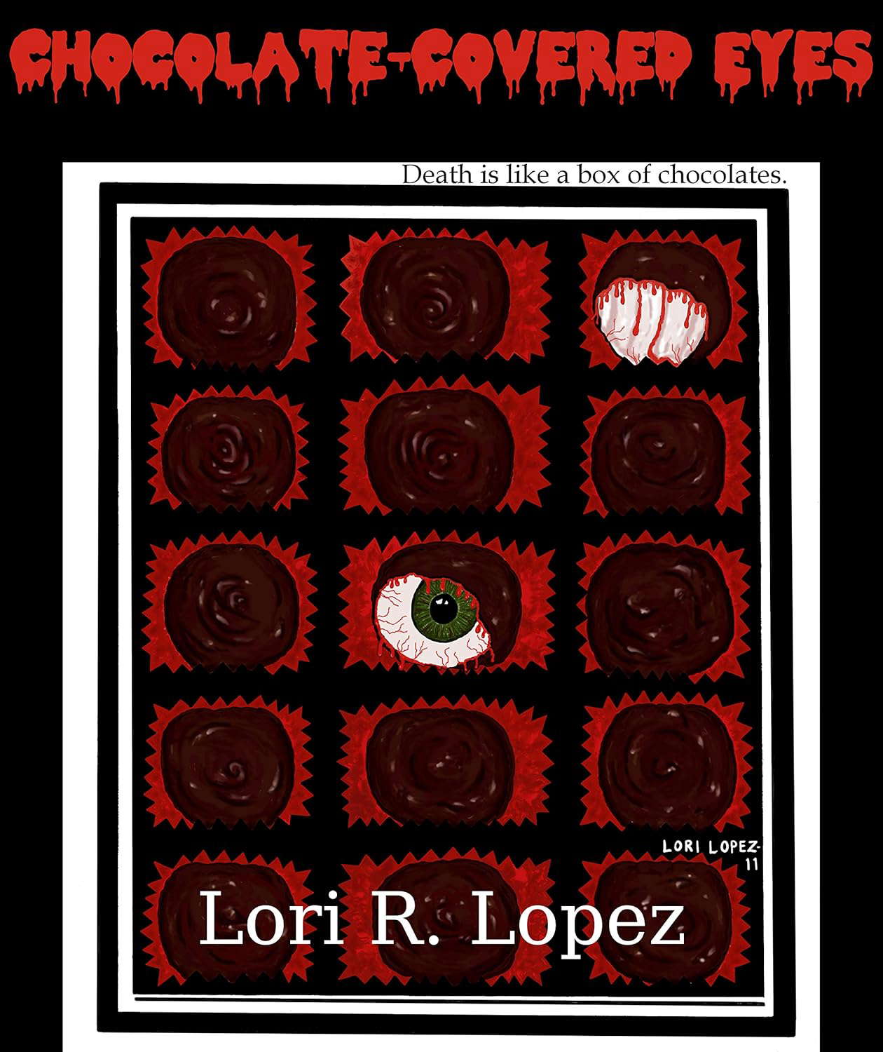 Chocolate-Covered Eyes: A Sampler Of Horror poster