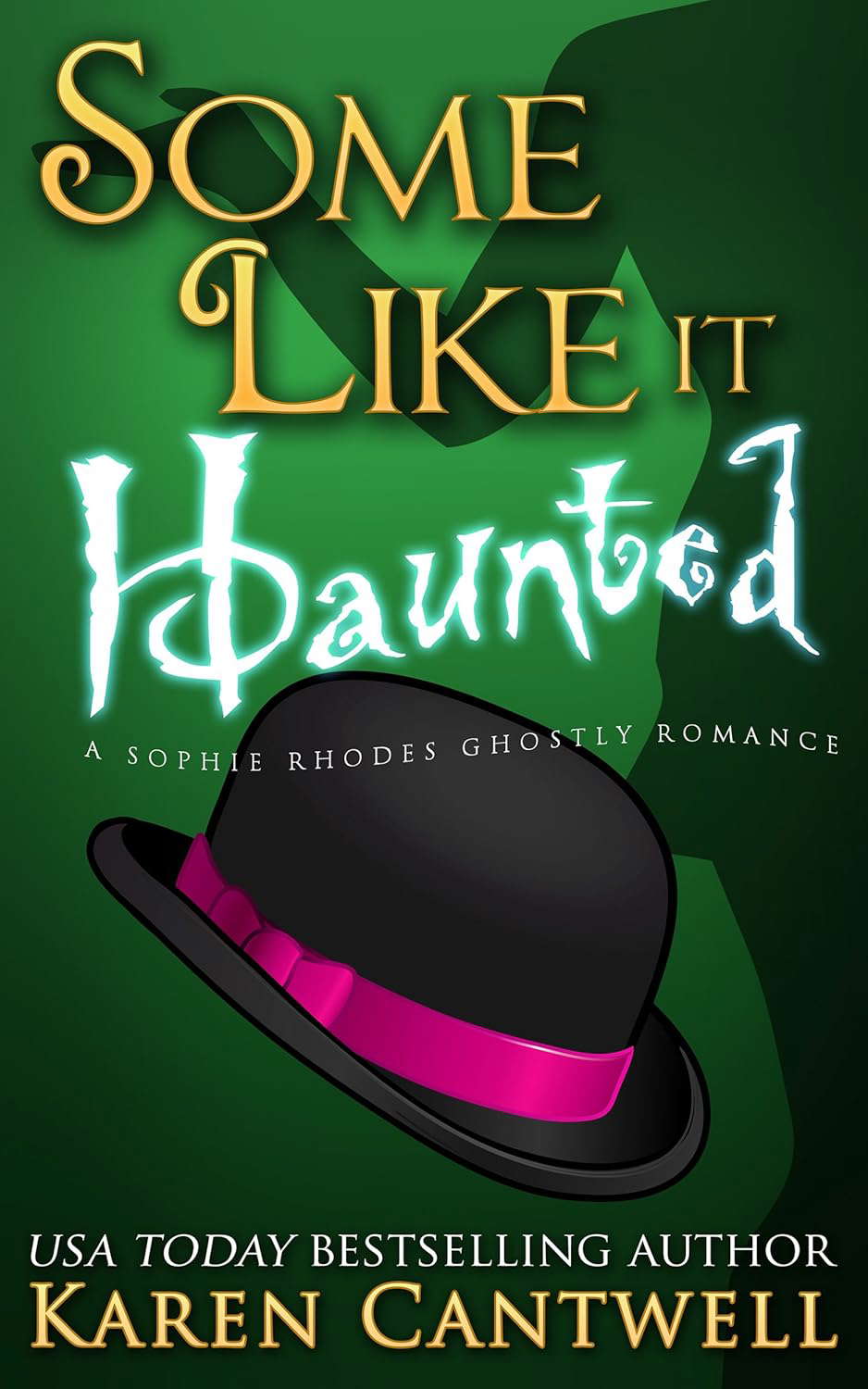 Some Like it Haunted (Sophie Rhodes Ghostly Romance Book 2) poster