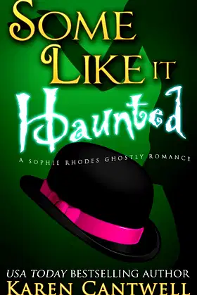 Some Like it Haunted (Sophie Rhodes Ghostly Romance Book 2) poster