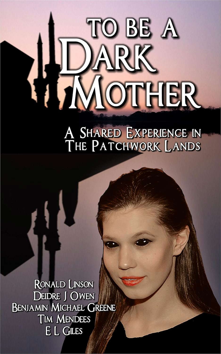 To Be a Dark Mother: A Shared Experience in the Patchwork Lands poster