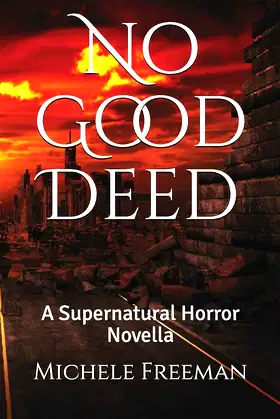 No Good Deed: A Supernatural Horror Novella poster