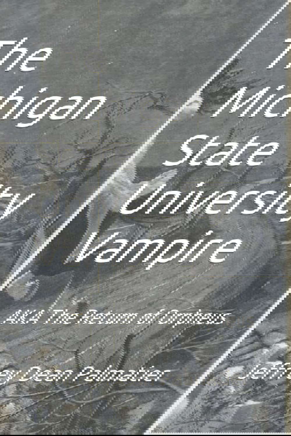 The Michigan State University Vampire: AKA The Return of Orpheus poster