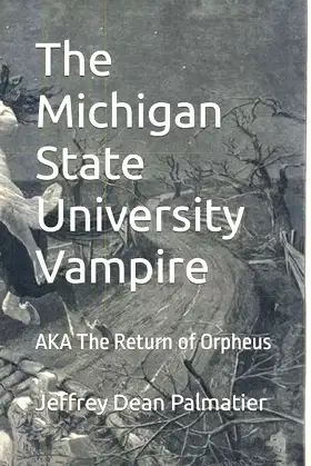 The Michigan State University Vampire: AKA The Return of Orpheus poster