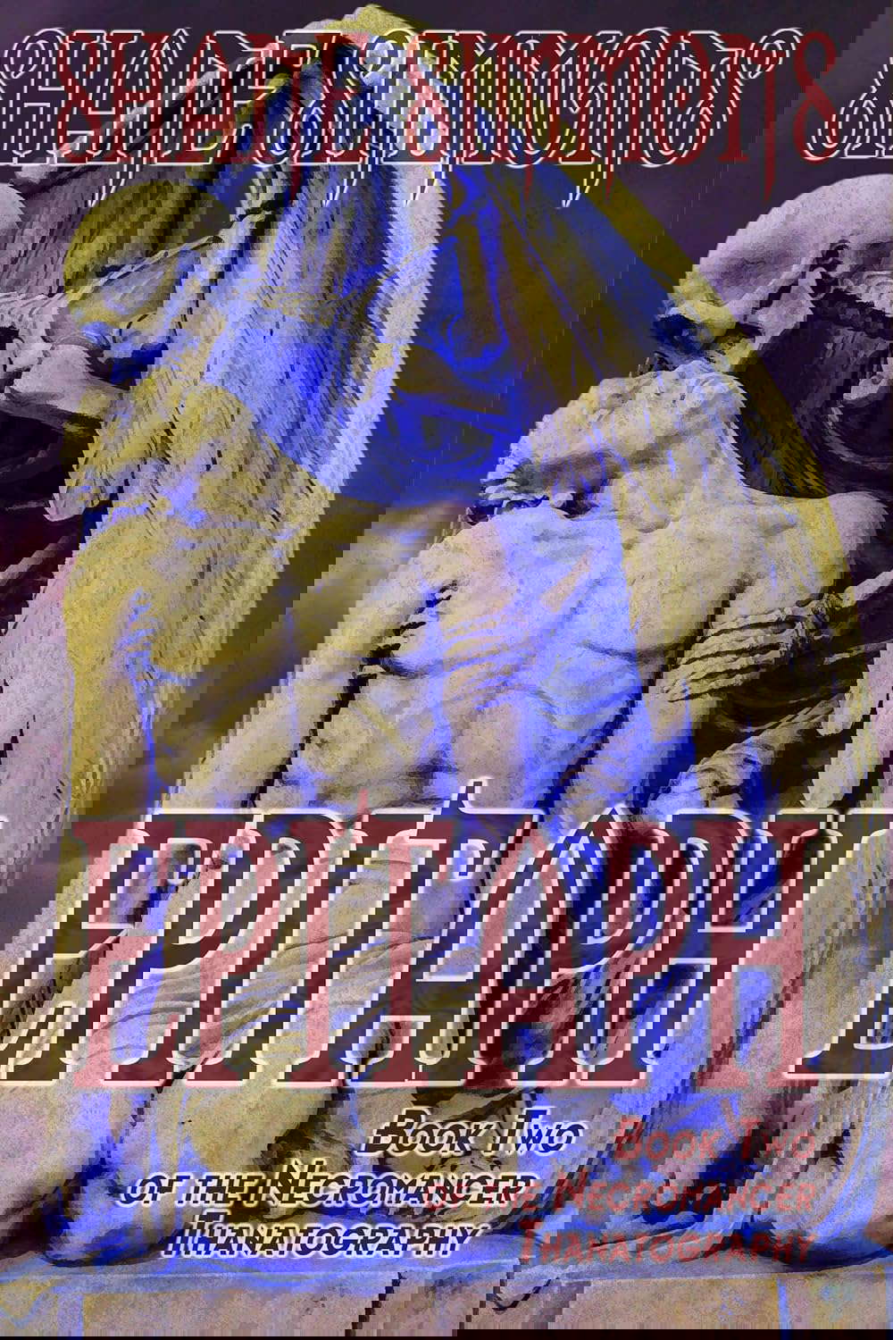 Epitaph: The Necromancer Thanatography Book Two poster