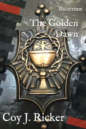 Bacterium: The Golden Dawn poster