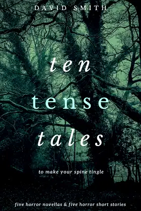 Ten Tense Tales: to make your spine tingle poster