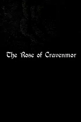 The Rose of Cravenmor poster