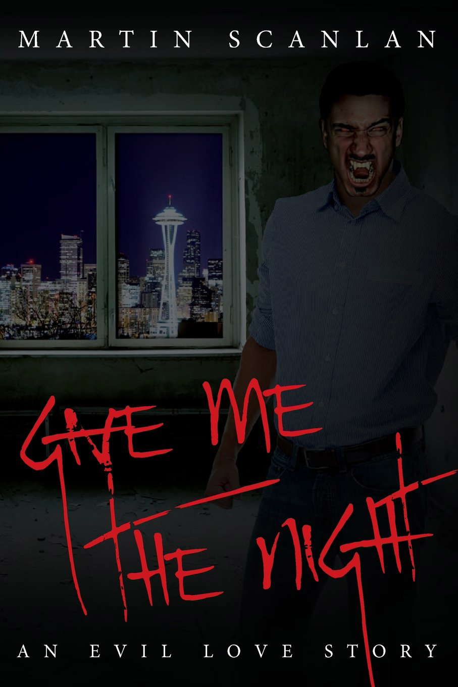 Give Me The Night: An Evil Love Story poster