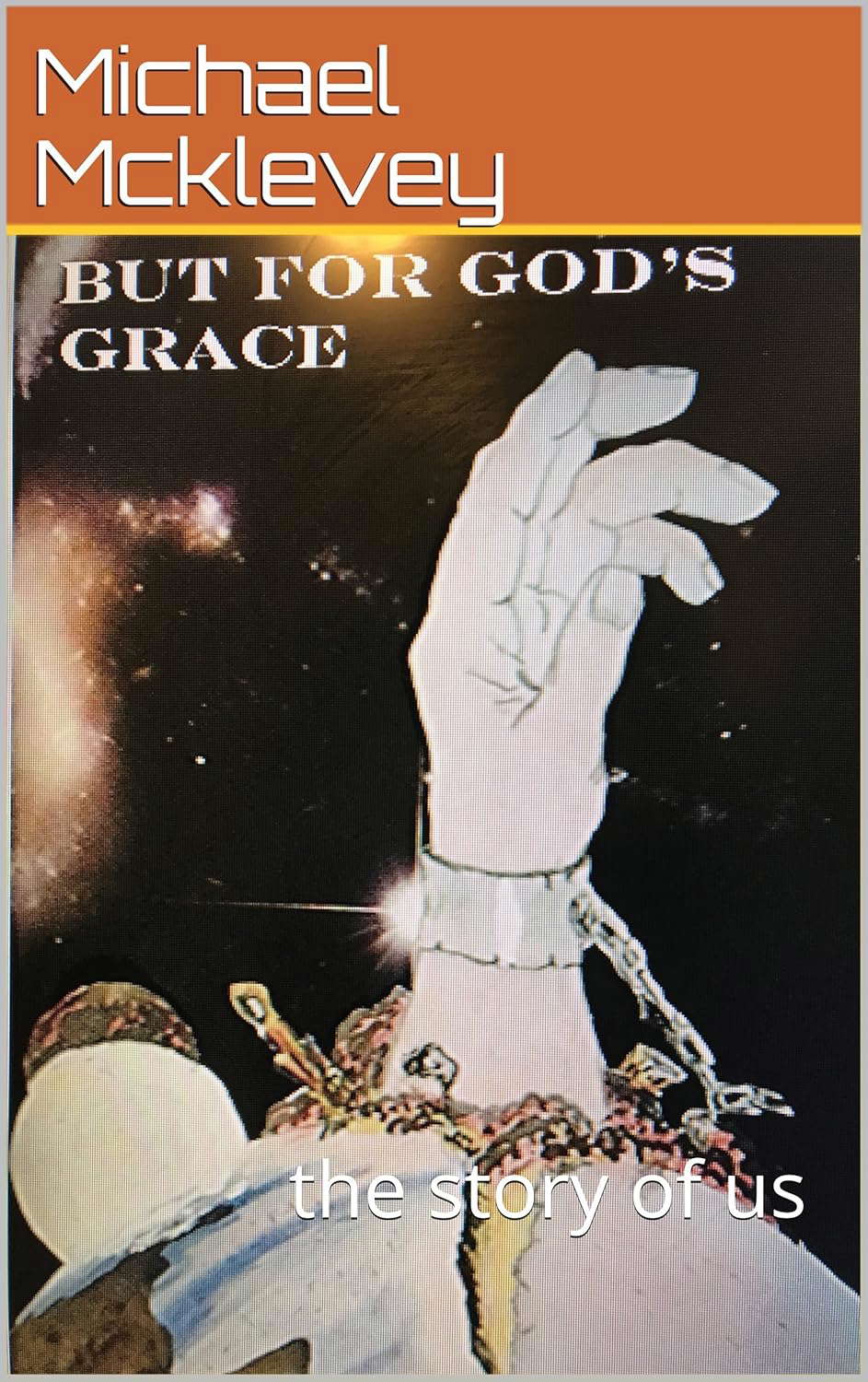 but for god's grace: the story of us (Captivity Book 1) poster