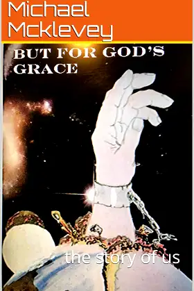 but for god's grace: the story of us (Captivity Book 1) poster