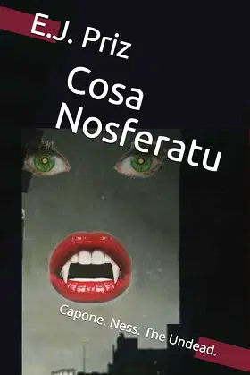 Cosa Nosferatu: Capone. Ness. The Undead. poster
