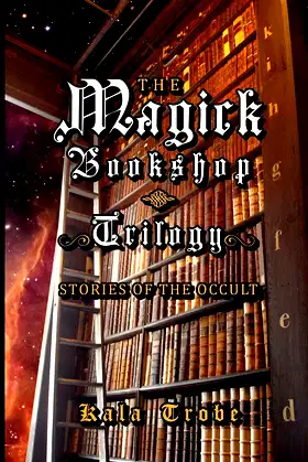 The Magick Bookshop Trilogy: Stories of the Occult poster