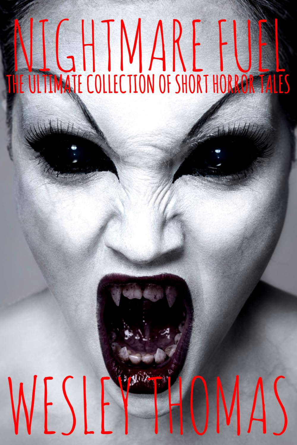 Nightmare Fuel: The Ultimate Collection of Short Horror Tales poster