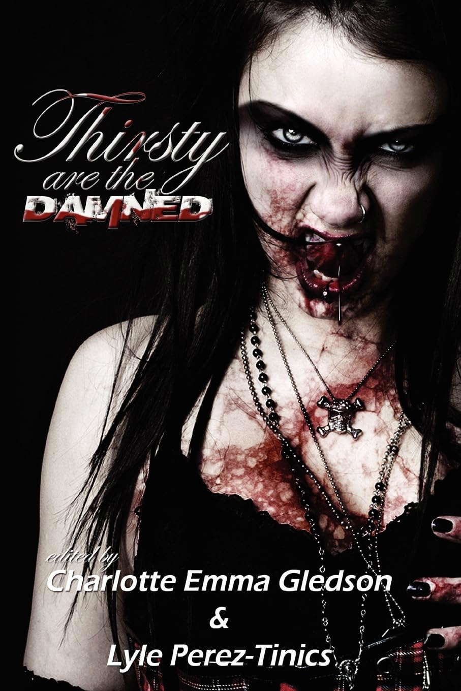 Thirsty Are The Damned poster