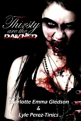 Thirsty Are The Damned poster