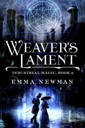Weaver's Lament: Industrial Magic Book 2 (Kindle Single) poster