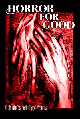 Horror For Good: A Charitable Anthology poster