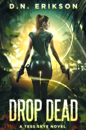 Drop Dead (Tess Skye Urban Fantasy Series) poster
