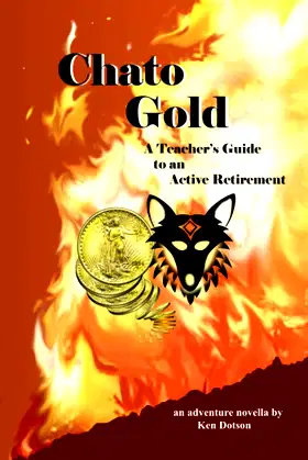 Chato Gold: a teacher's guide to an active retirement poster