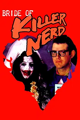 Bride Of Killer Nerd poster