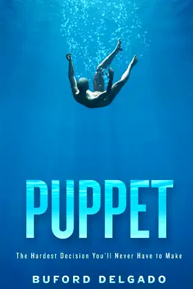 Puppet: The Hardest Decision You'll Never Have to Make poster
