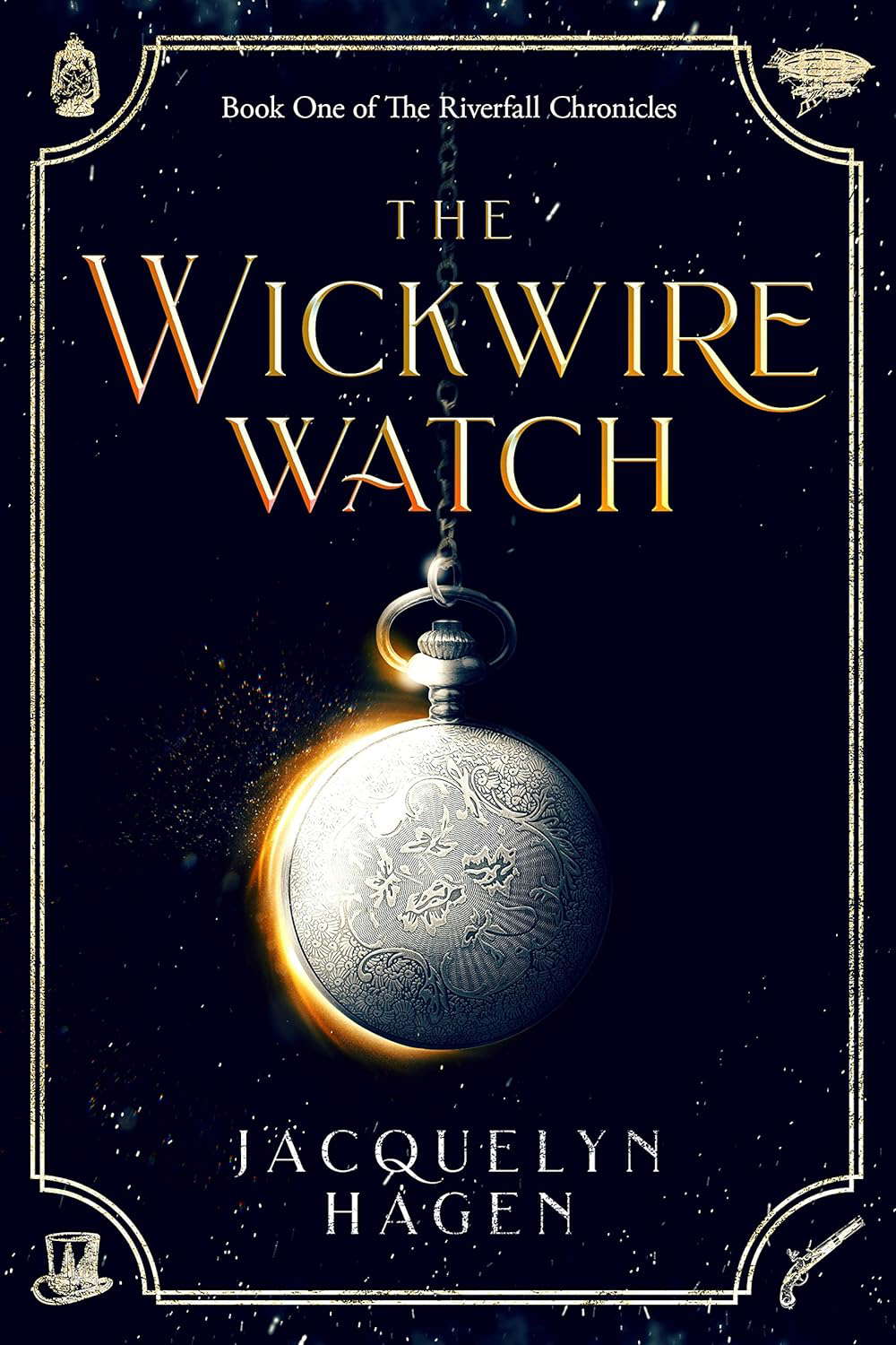 The Wickwire Watch (The Riverfall Chronicles Book 1) poster