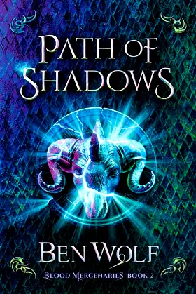 Path of Shadows: A Sword and Sorcery Dark Fantasy Novel (Blood Mercenaries) poster