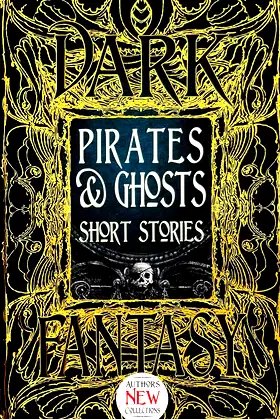 Pirates & Ghosts Short Stories (Gothic Fantasy) poster